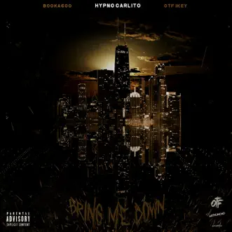 Bring Me Down (feat. Booka600 & Hypno Carlito) by Otf Ikey song reviws