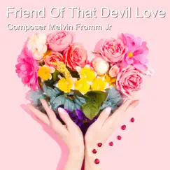 Friend of That Devil Love Song Lyrics