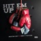 Hit Em Up (feat. Drey Vuitton) - Boston Kev lyrics