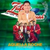 Aquella Noche Me Prometiste - Single