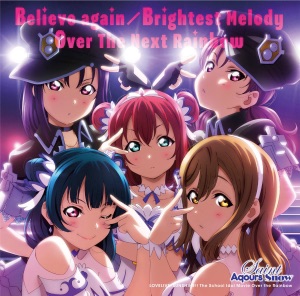 Believe Again/Brightest Melody/Over the Next Rainbow - Single
