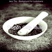 Jazz Trio - Background for Lockdowns artwork