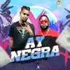 Ay Negra (feat. Chimbala) - Single album lyrics, reviews, download