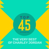 Top 45 Classics - The Very Best of Charley Jordan
