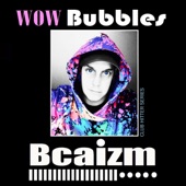 Wow Bubbles artwork