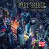 Outside (feat. Cole The VII) - Single album lyrics, reviews, download