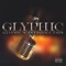 Glyphic's Introduction - Glyphic lyrics