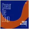 Cœur De Loup (Deep House Remix) - Single album lyrics, reviews, download