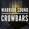 Crowbars - Warrior Sound lyrics