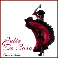 Buen Amigo - Julio De Caro