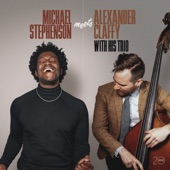 Michael Stephenson Meets Alexander Claffy with His Trio artwork