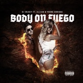 Body on Fuego (feat. Illijah & Young Chrigga) artwork