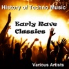 History of Techno Music - Early Rave Classics