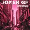 Anti Todo - Joker GF lyrics