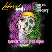 Takes All Night (Dance with the Dead Remix) artwork