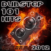 Dubstep 101 Hits 2012 (Best Top Electronic Dance Music, Reggae, Dub, Hard Dance, Bro Step, Grime, Glitch, Electro, Rave) artwork