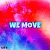 We Move - Single album lyrics, reviews, download