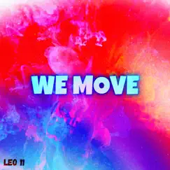 We Move - Single by Leo 11 album reviews, ratings, credits