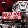 Stream & download Stand Beside Us (Project Hardcore 2015 Anthem) [feat. Alee] - Single