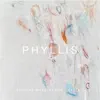 Phyllis - Single album lyrics, reviews, download