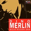 Dino Merlin - Ako Me Ikada Sretneš