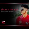 Haal E Dil Kya - Single