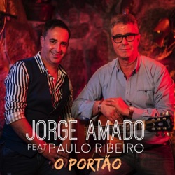 Jorge Amado - O Portão (feat. Paulo Ribeiro)