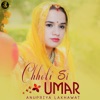 Anupriya Lakhawat - Chhoti Si Umar