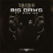 Big Dawg (feat. King Iso) - Taebo Tha Truth lyrics