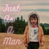 Just as a Man - Single
