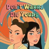 Don't Wanna Die Young (feat. Calica) artwork