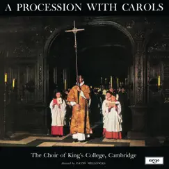 A Procession With Carols by The Choir of King's College, Cambridge & Sir David Willcocks album reviews, ratings, credits
