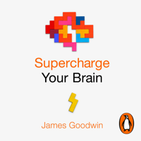 James Goodwin - Supercharge Your Brain artwork