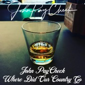 John PayCheck - Where Did Our Country Go