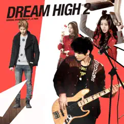 Dream High 2 (Original Soundtrack) by J.Y. Park album reviews, ratings, credits