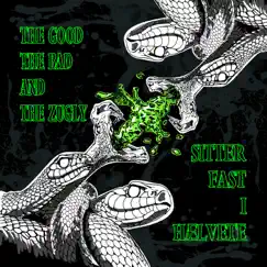Sitter Fast I Hælvete - EP by The Good The Bad and the Zugly album reviews, ratings, credits