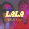 Lala (feat. Kiyo) artwork