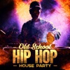 Old School Hip Hop House Party