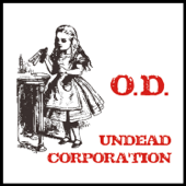 O.D. - UNDEAD CORPORATION