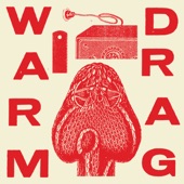 Warm Drag - Your Thunder and Your Lightning