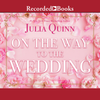 Julia Quinn - On The Way to the Wedding artwork