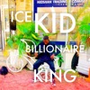 Icekidking - Billionaire