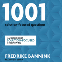 Fredrike Bannink - 1001 Solution-Focused Questions: Handbook for Solution-Focused Interviewing artwork