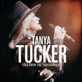 Tanya Tucker - Hard Luck - Live From The Troubadour / October 2019