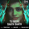 Palomi Ghosh - Tu Mere Saath Saath