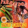 Parrandón Centro Americano