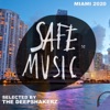 Safe Miami 2020 (Selected By the Deepshakerz)