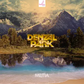 Militia (Uberjak'd Mix) by Denzal Park song reviws