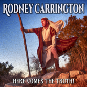Cover to Rodney Carrington’s Here Comes the Truth!