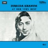 Zubeeda Khanum At Her Very Best Vol 2